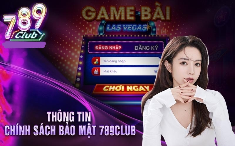 chính sách bảo mật 789club tài xỉu